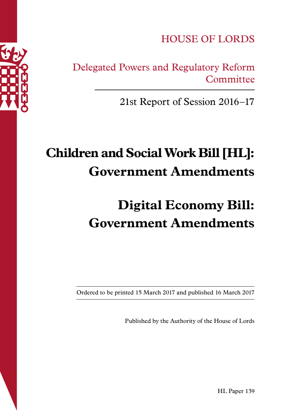 Delegated Powers and Regulatory Reform Committee 21st Report. Children and Social Work Bill [HL]: Government Amendments. Digital Economy Bill: Government Amendments