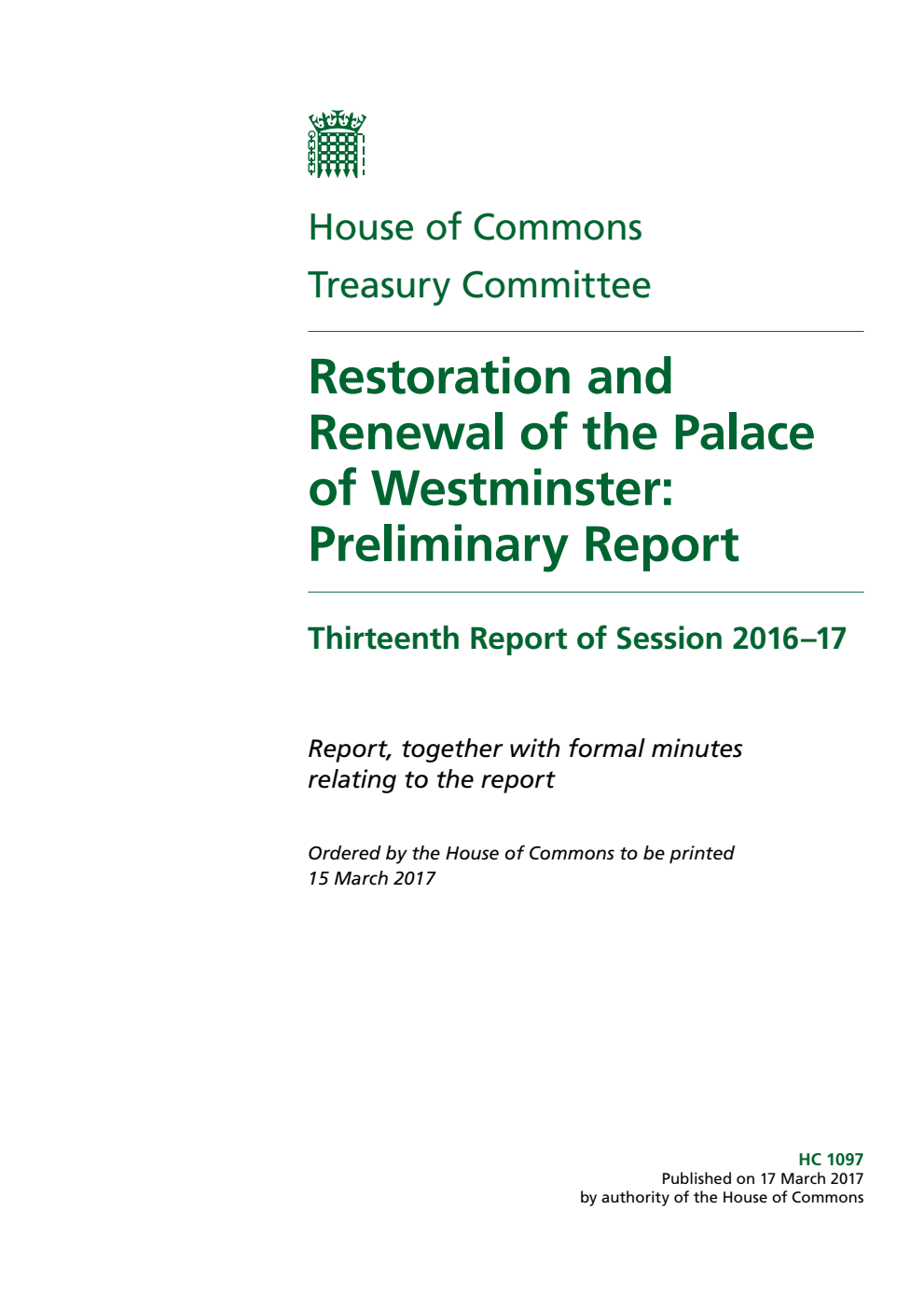 Treasury Committee 13th Report. Restoration and Renewal of the Palace of Westminster: Preliminary Report
