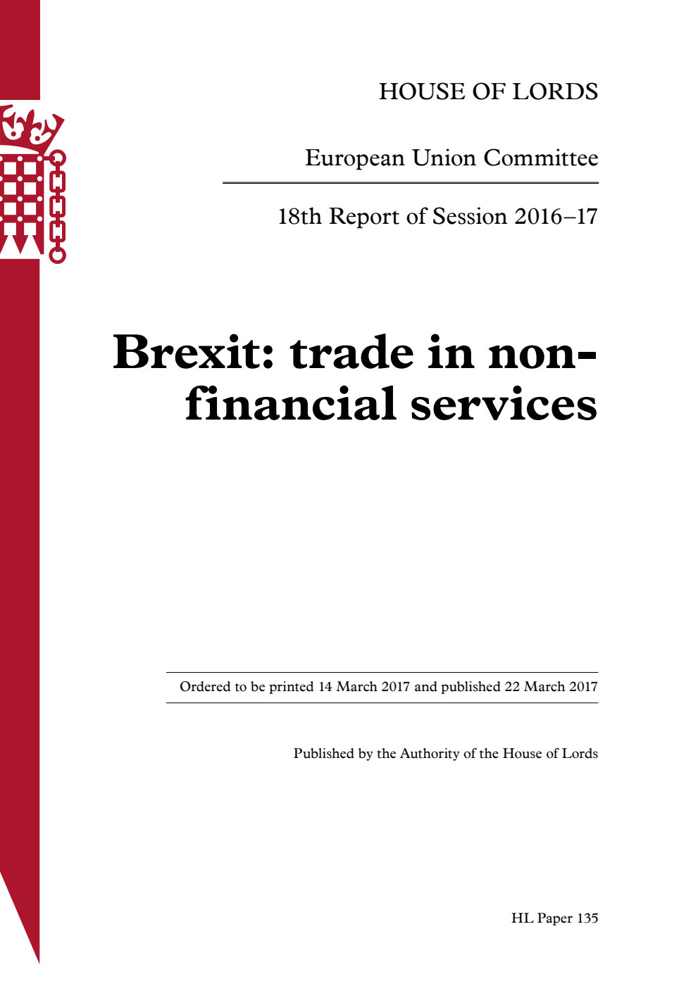 European Union Committee 18th Report. Brexit: trade in non-financial services Volume 1. Report