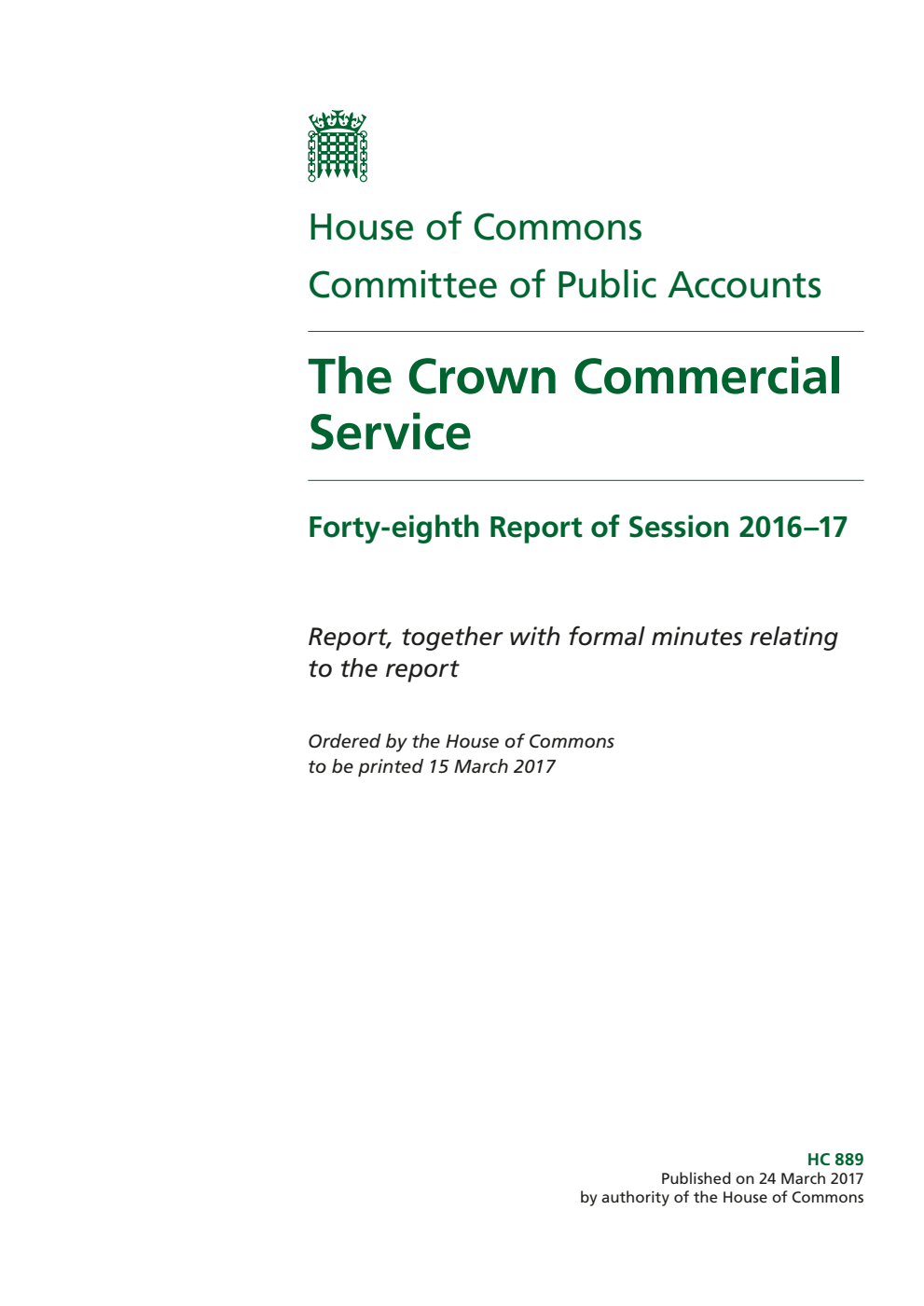Public Accounts Committee 48th Report. The Crown Commercial Service Volume 1. Report