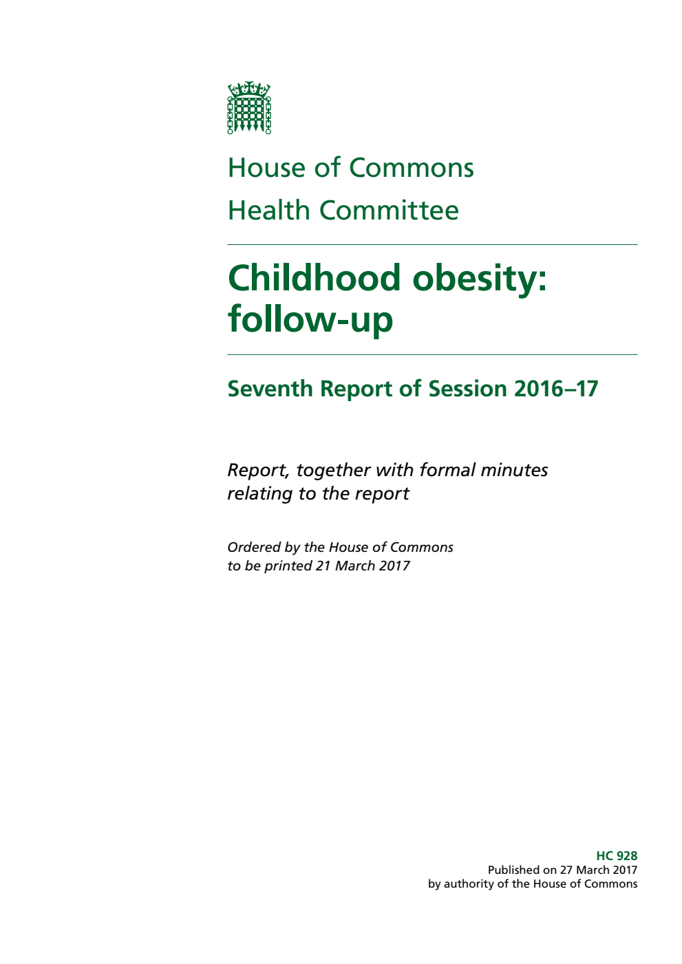 Health Committee 7th Report. Childhood obesity: follow-up Volume 1. Report