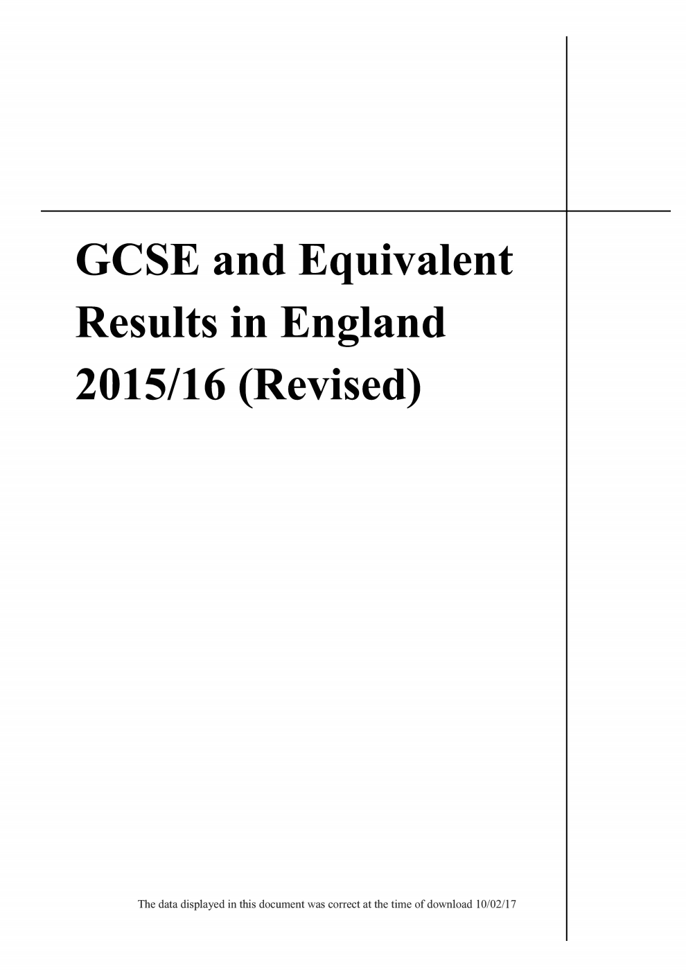 Statistical First Release 03/2017 GCSE and Equivalent Results in England 2015/16 (Revised)