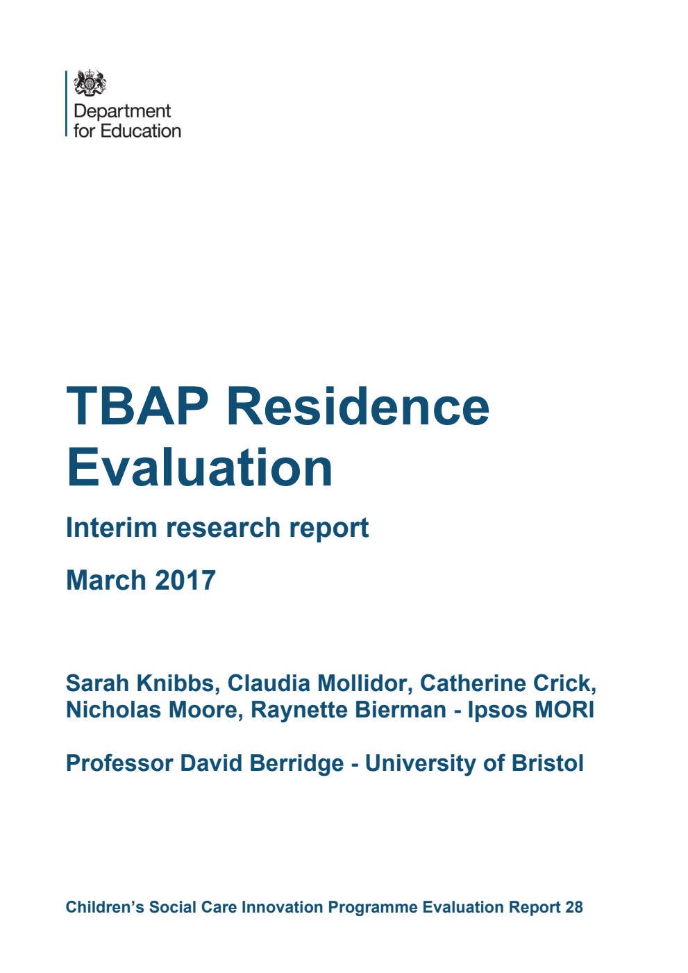 DFE RR525 TBAP Residence Evaluation. Interim research report March 2017