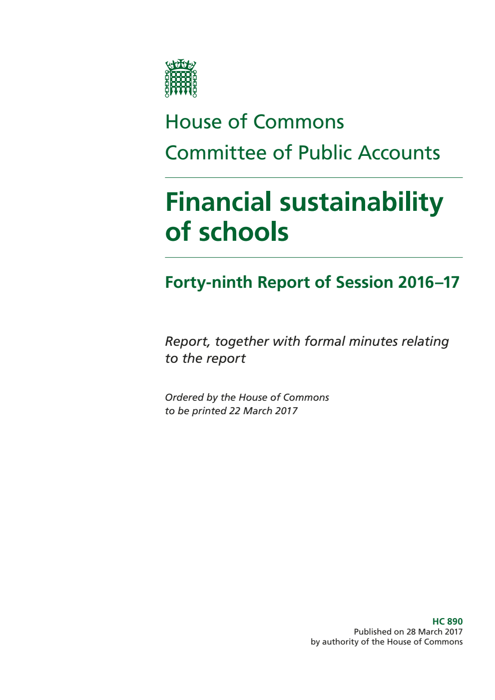 Public Accounts Committee 49th Report. Financial sustainability of schools Volume 1. Report