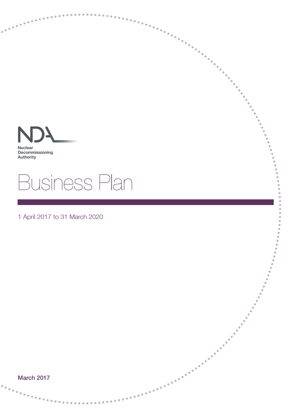Nuclear Decommissioning Authority Business Plan 1 April 2017 to 31 March 2020