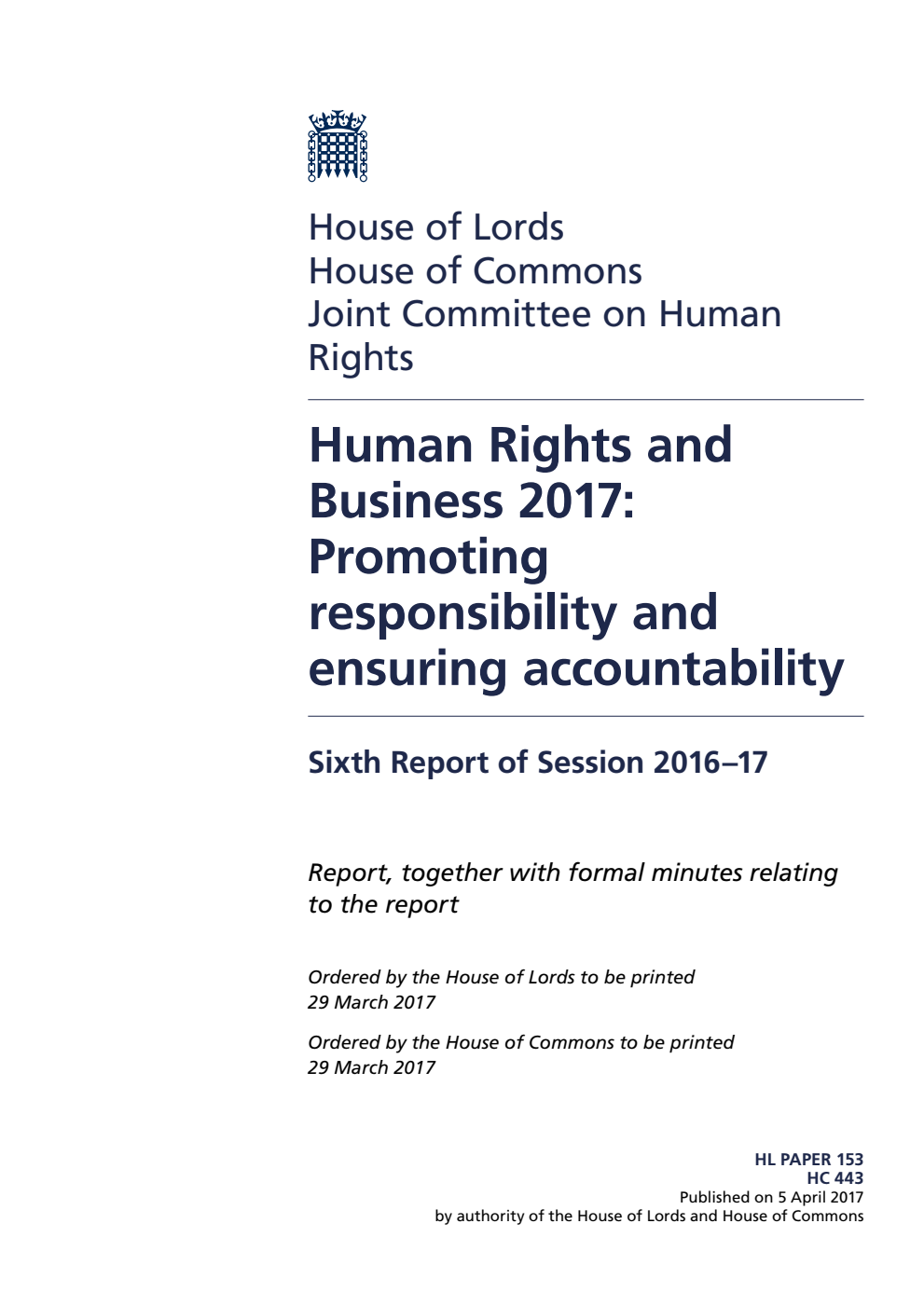 Human Rights Joint Committee 6th Report. Human Rights and Business 2017: Promoting responsibility and ensuring accountability Volume 1. Report