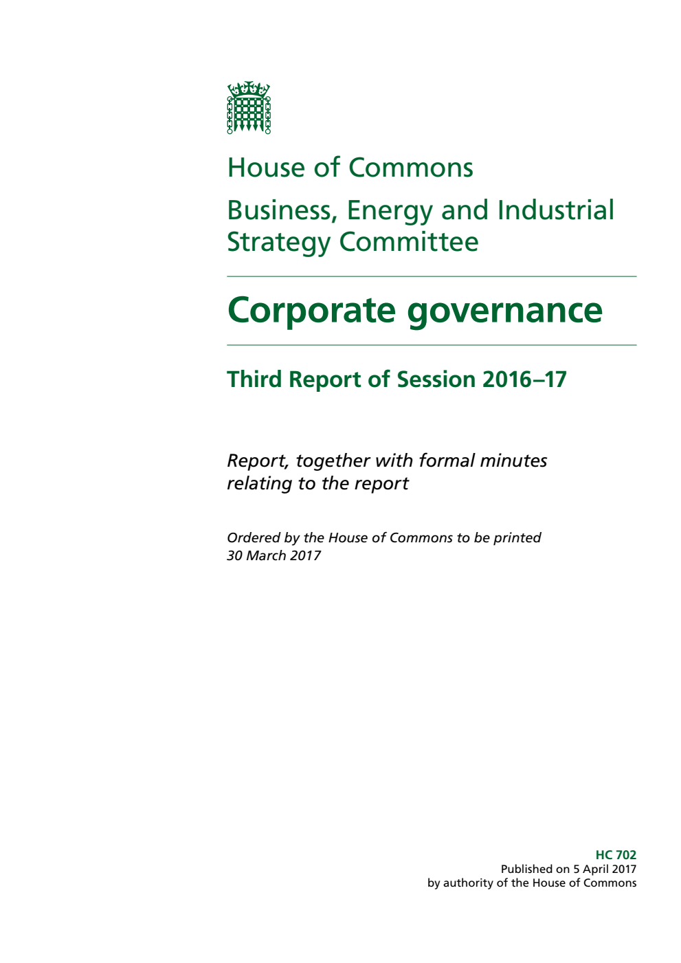 Business, Energy and Industrial Strategy Committee 3rd Report. Corporate governance Volume 1. Report