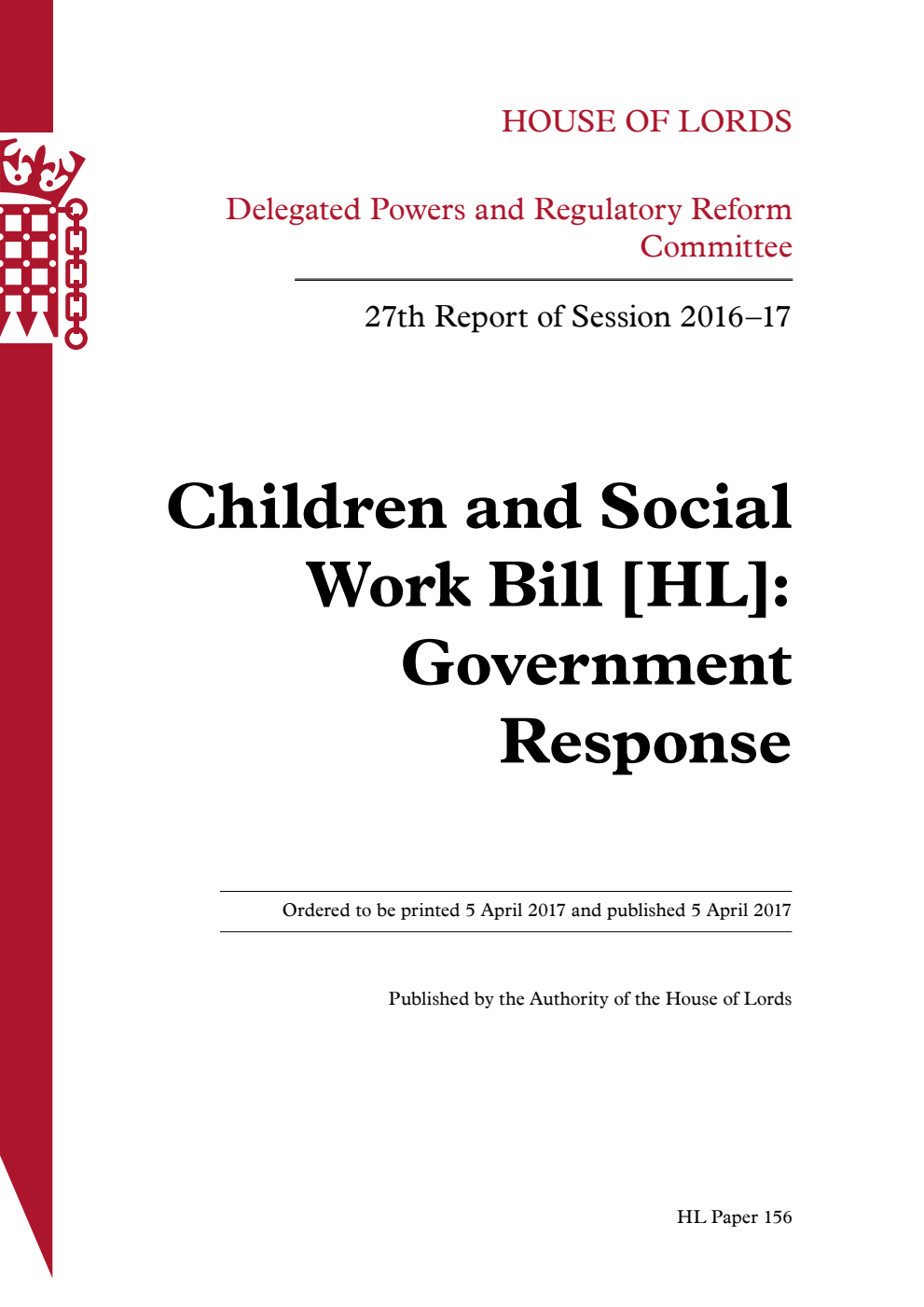 Delegated Powers and Regulatory Reform Committee 27th Report. Children and Social Work Bill [HL]: Government Response