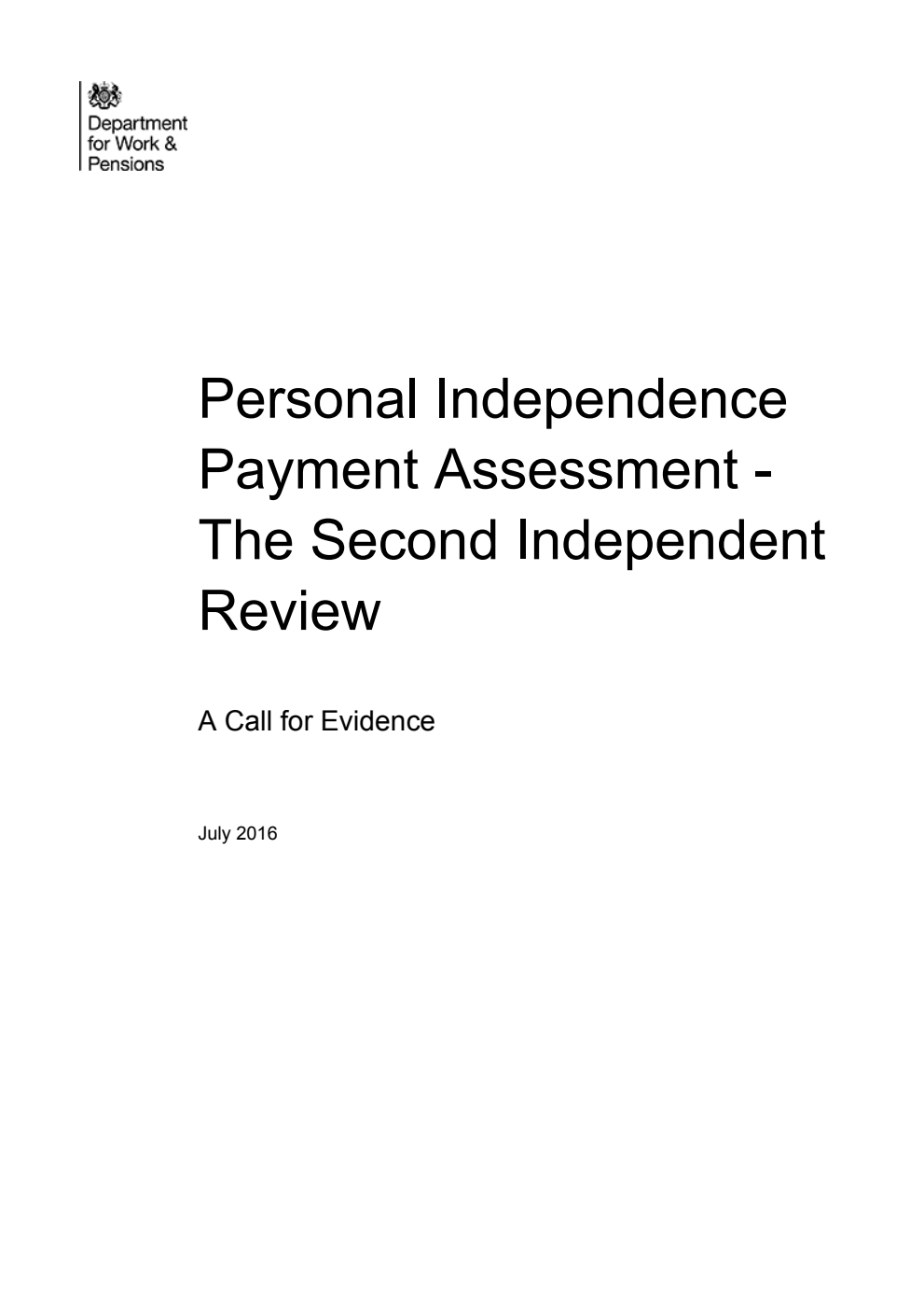 Personal Independence Payment Assessment - The Second Independent Review. A Call for Evidence