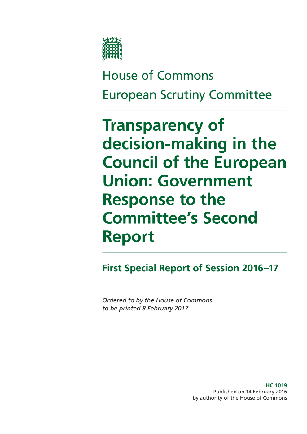 European Scrutiny Committee 1st Special Report. Transparency of decision-making in the Council of the European Union: Government Response to the Committee’s Second Report
