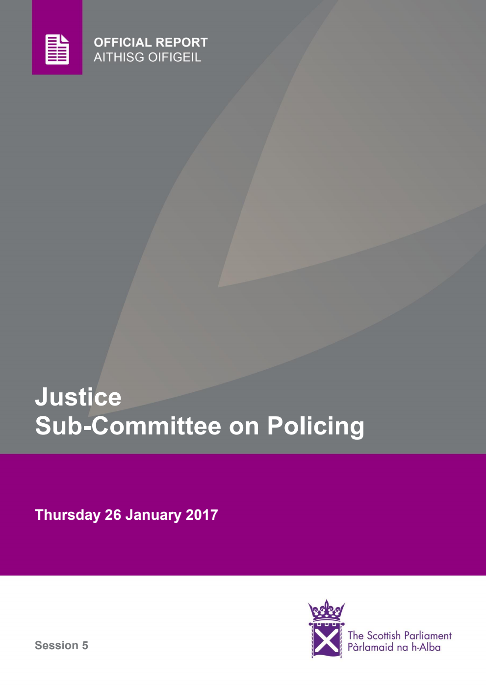 Justice Sub-Committee on Policing 2nd Meeting 2017, 26 January 2017 [Final]