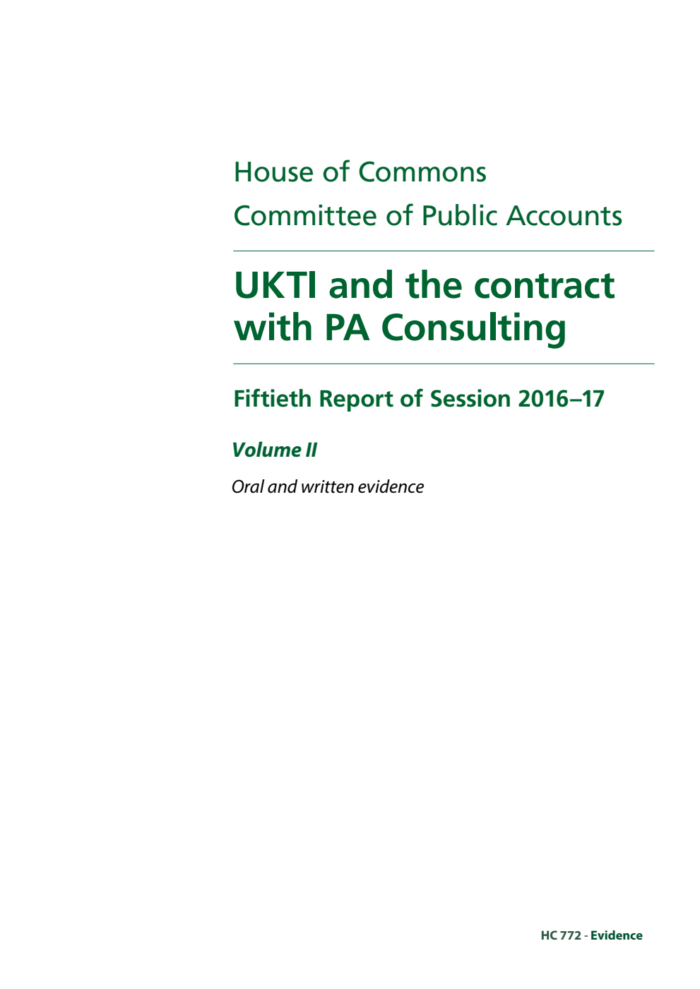 Public Accounts Committee 50th Report. UKTI and the contract with PA Consulting Volume 2. Oral and written evidence