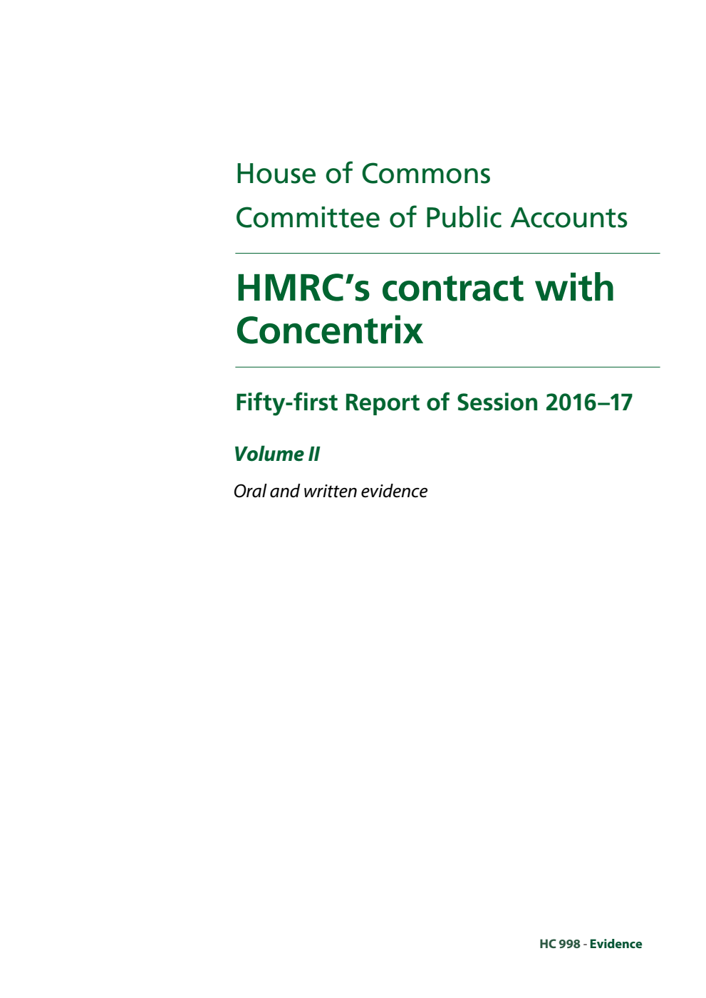 Public Accounts Committee 51st Report. HMRC’s contract with Concentrix Volume 2. Oral and written evidence