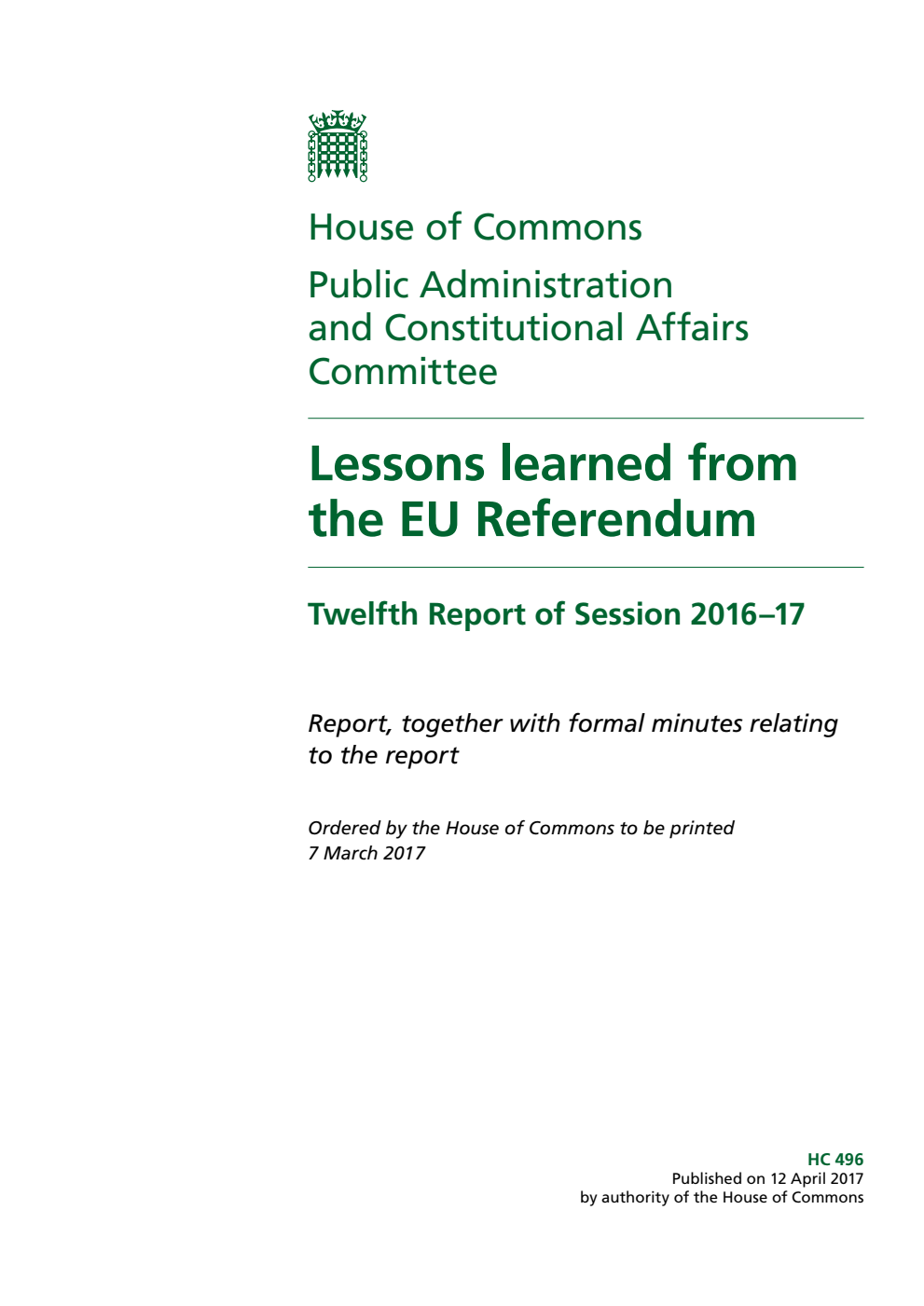 Public Administration and Constitutional Affairs Committee 12th Report. Lessons learned from the EU Referendum Volume 1. Report