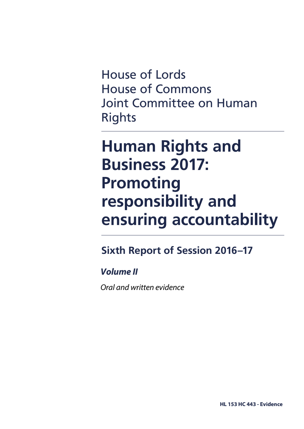 Human Rights Joint Committee 6th Report. Human Rights and Business 2017: Promoting responsibility and ensuring accountability Volume 2. Oral and written evidence