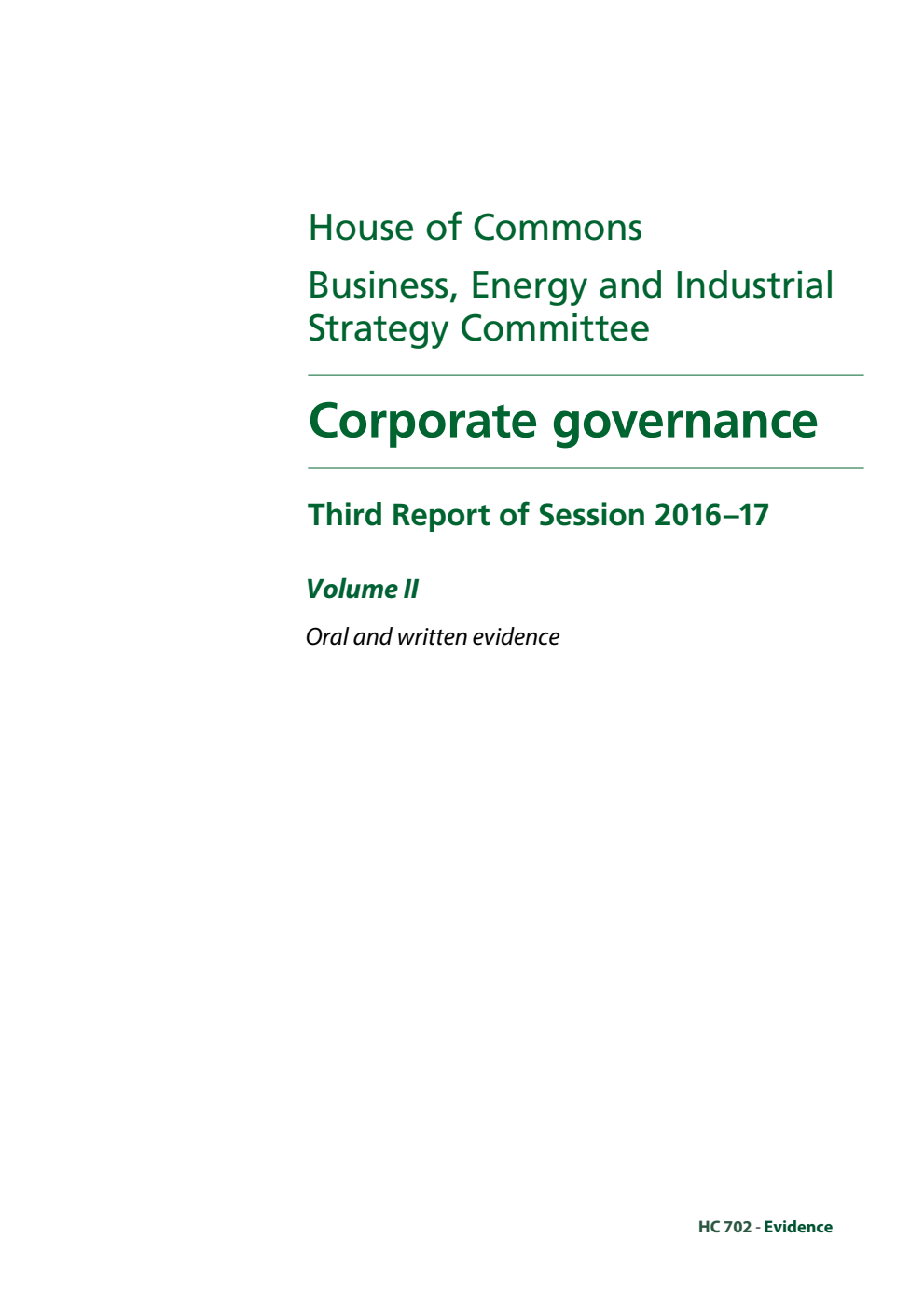 Business, Energy and Industrial Strategy Committee 3rd Report. Corporate governance Volume 2. Oral and written evidence