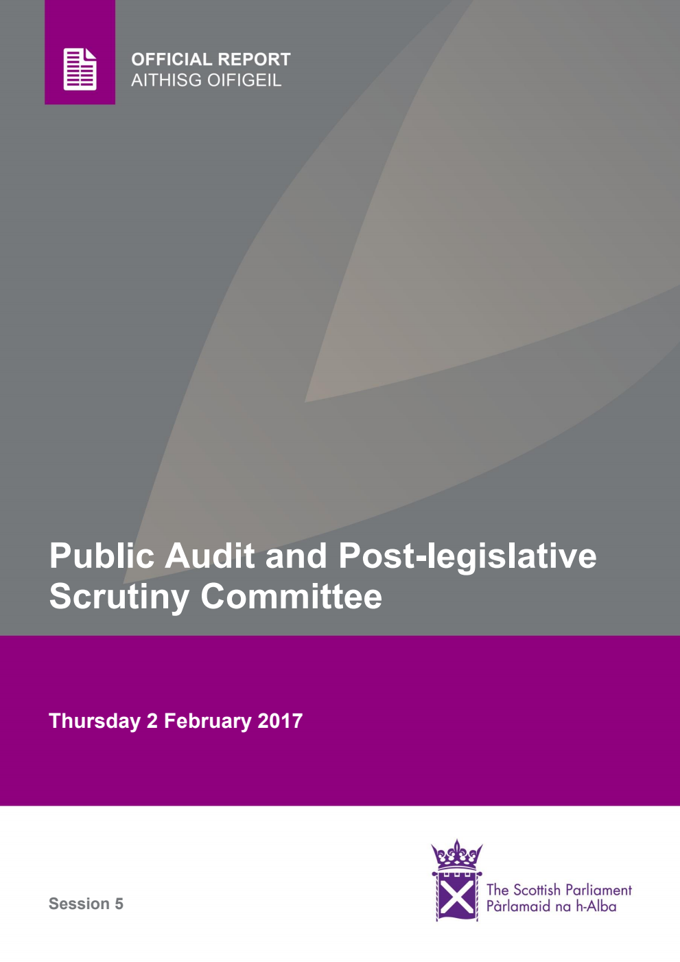 Public Audit and Post-legislative Scrutiny Committee 4th Meeting 2017, 2 February 2017 [Final]