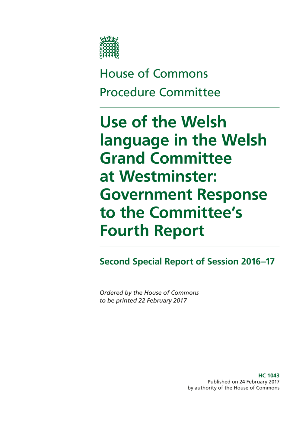 Procedure Committee 2nd Special Report. Use of the Welsh language in the Welsh Grand Committee at Westminster: Government Response to the Committee’s Fourth Report
