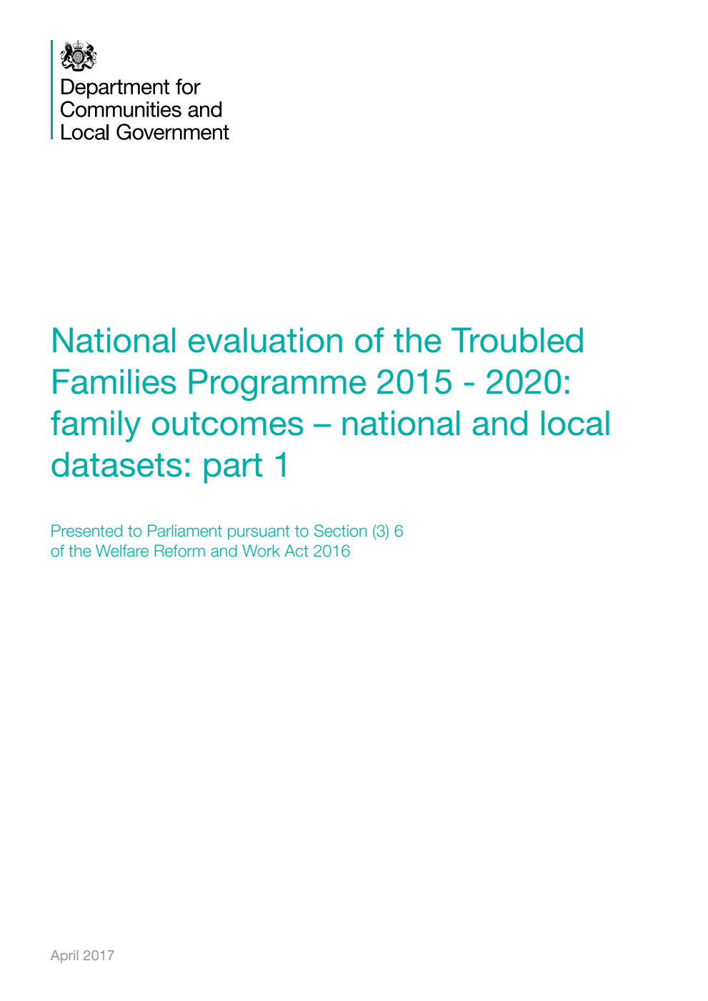 National evaluation of the Troubled Families Programme 2015 - 2020: family outcomes - national and local datasets: part 1