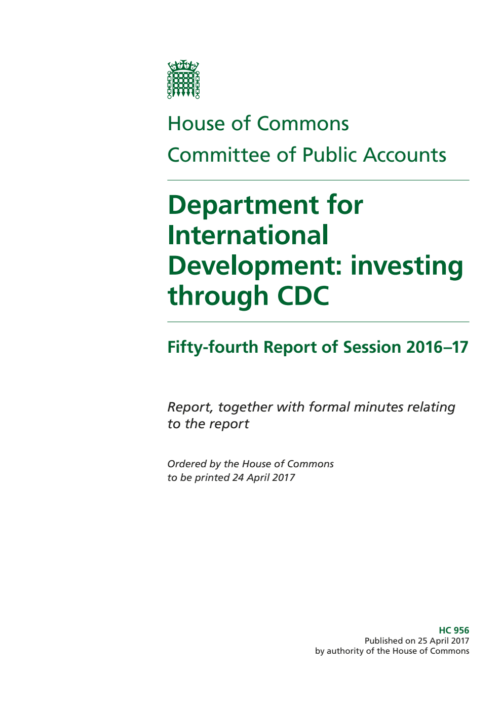 Public Accounts Committee 54th Report. Department for International Development: investing through CDC Volume 1. Report