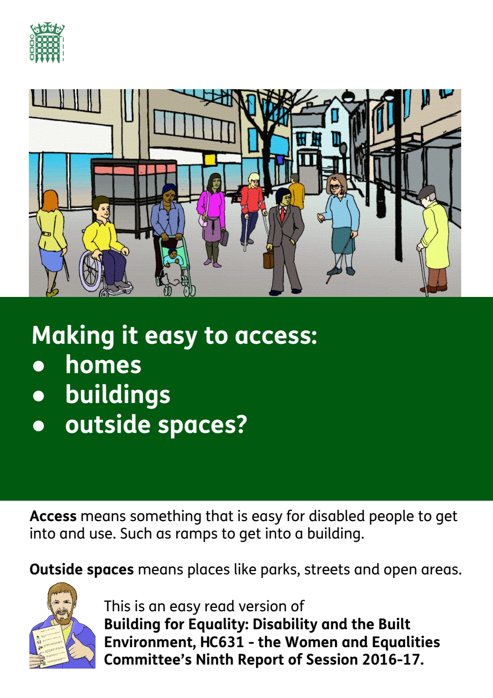 Women and Equalities Committee 9th Report. Building for Equality: Disability and the Built Environment Easy Read Version