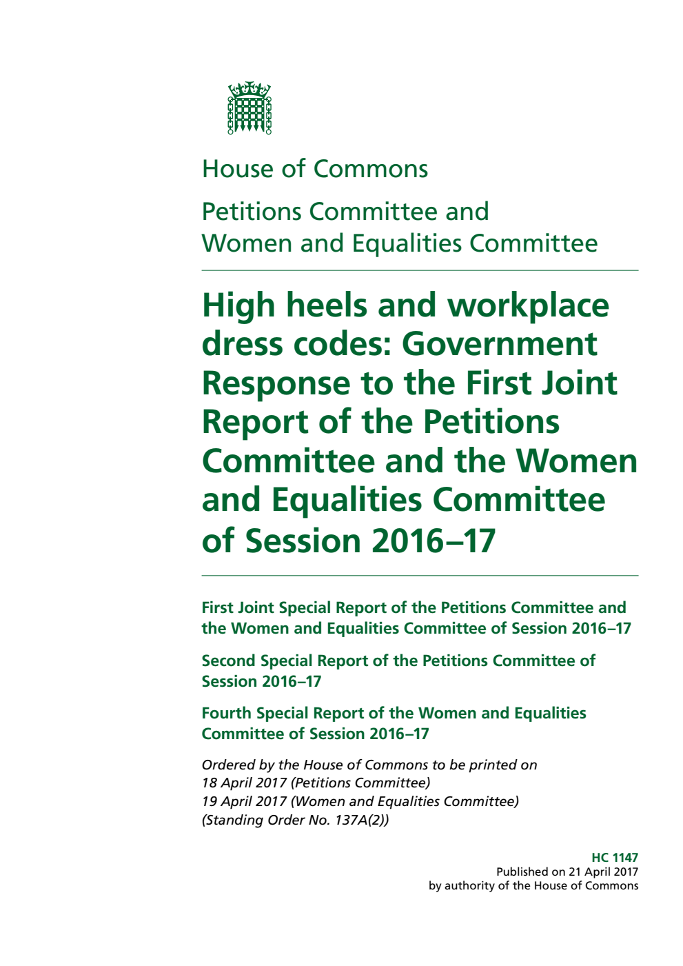 Petitions (2nd Special Report) and Women and Equalities Committees (4th Special Report) 1st Joint Special Report. High heels and workplace dress codes: Government Response to the First Joint Report of the Petitions Committee and the Women and Equalities Committee of Session 2016–17