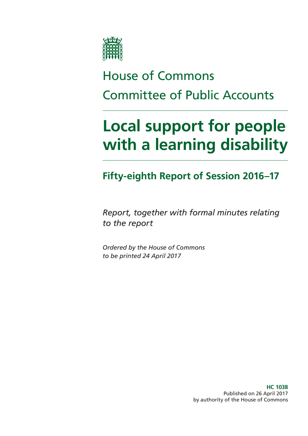 Public Accounts Committee 58th Report. Local support for people with a learning disability Volume 1. Report