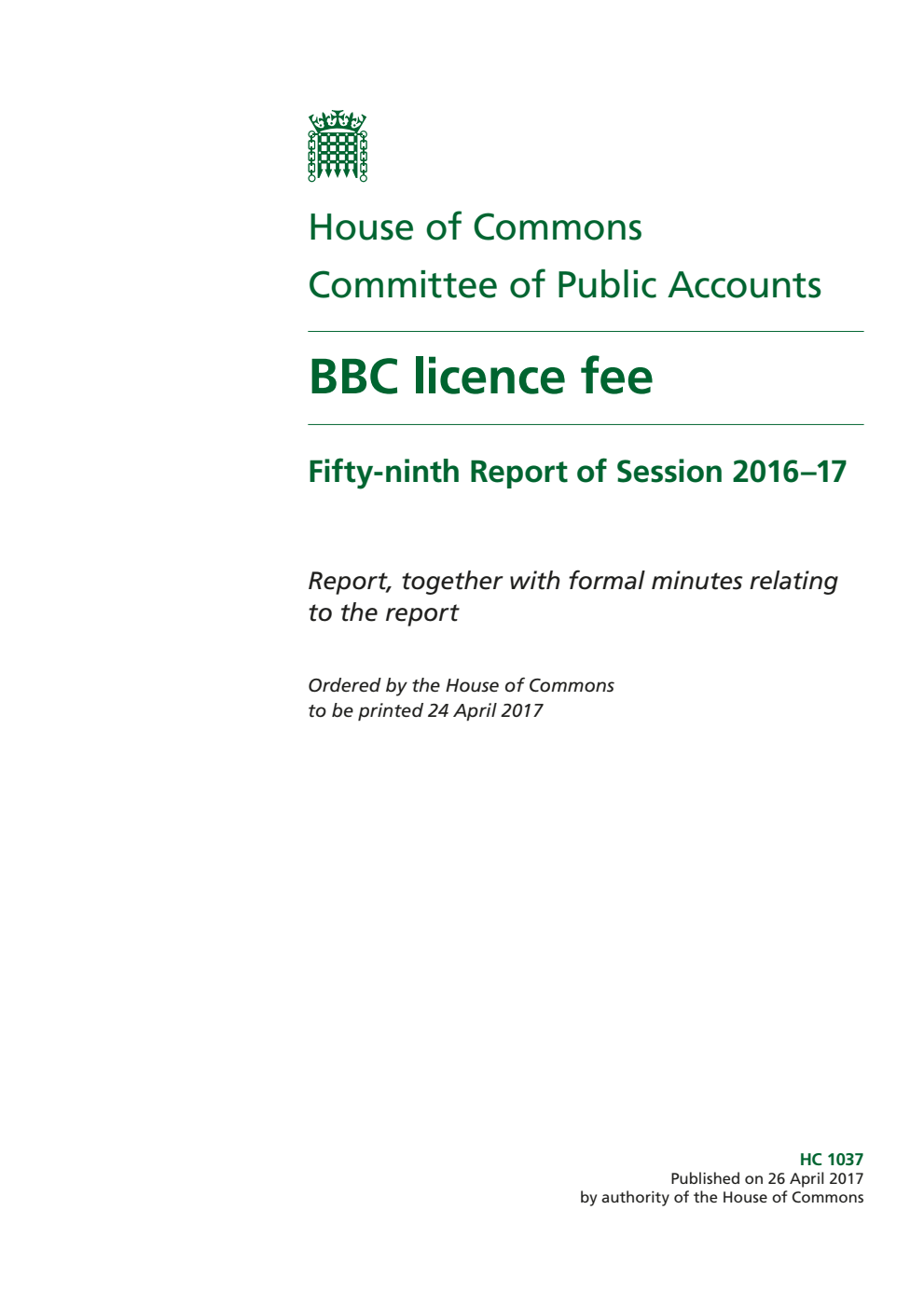 Public Accounts Committee 59th Report. BBC licence fee Volume 1. Report