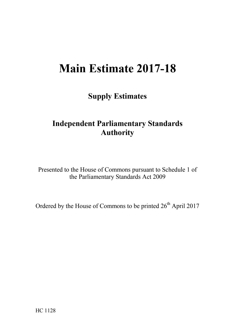 Main Estimate 2017-18 - Supply Estimates: Independent Parliamentary Standards Authority