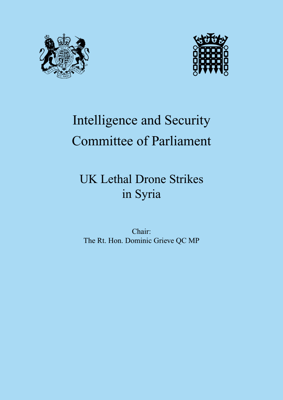 Intelligence and Security Committee of Parliament. UK Lethal Drone Strikes in Syria
