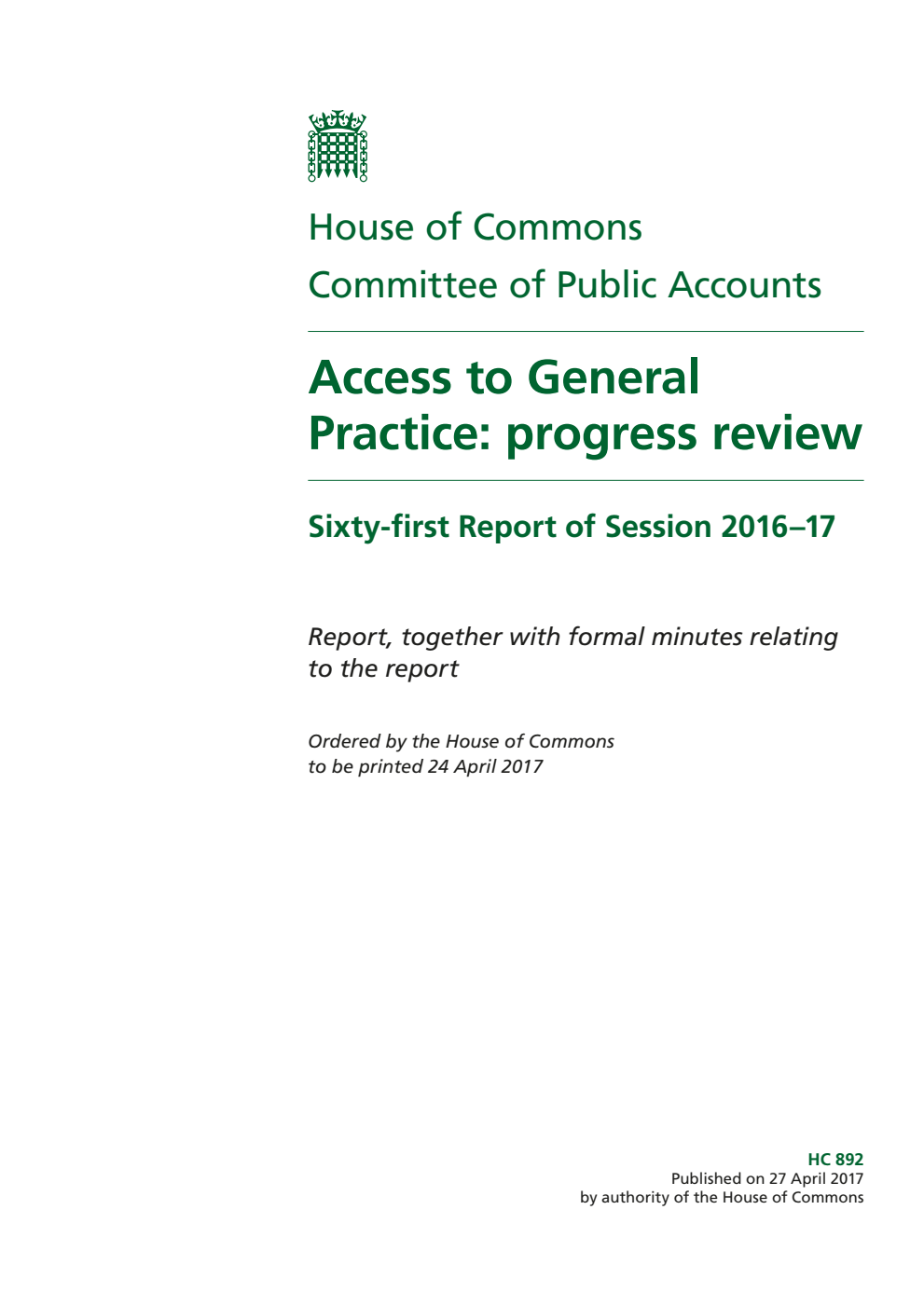 Public Accounts Committee 61st Report. Access to General Practice: progress review Volume 1. Report