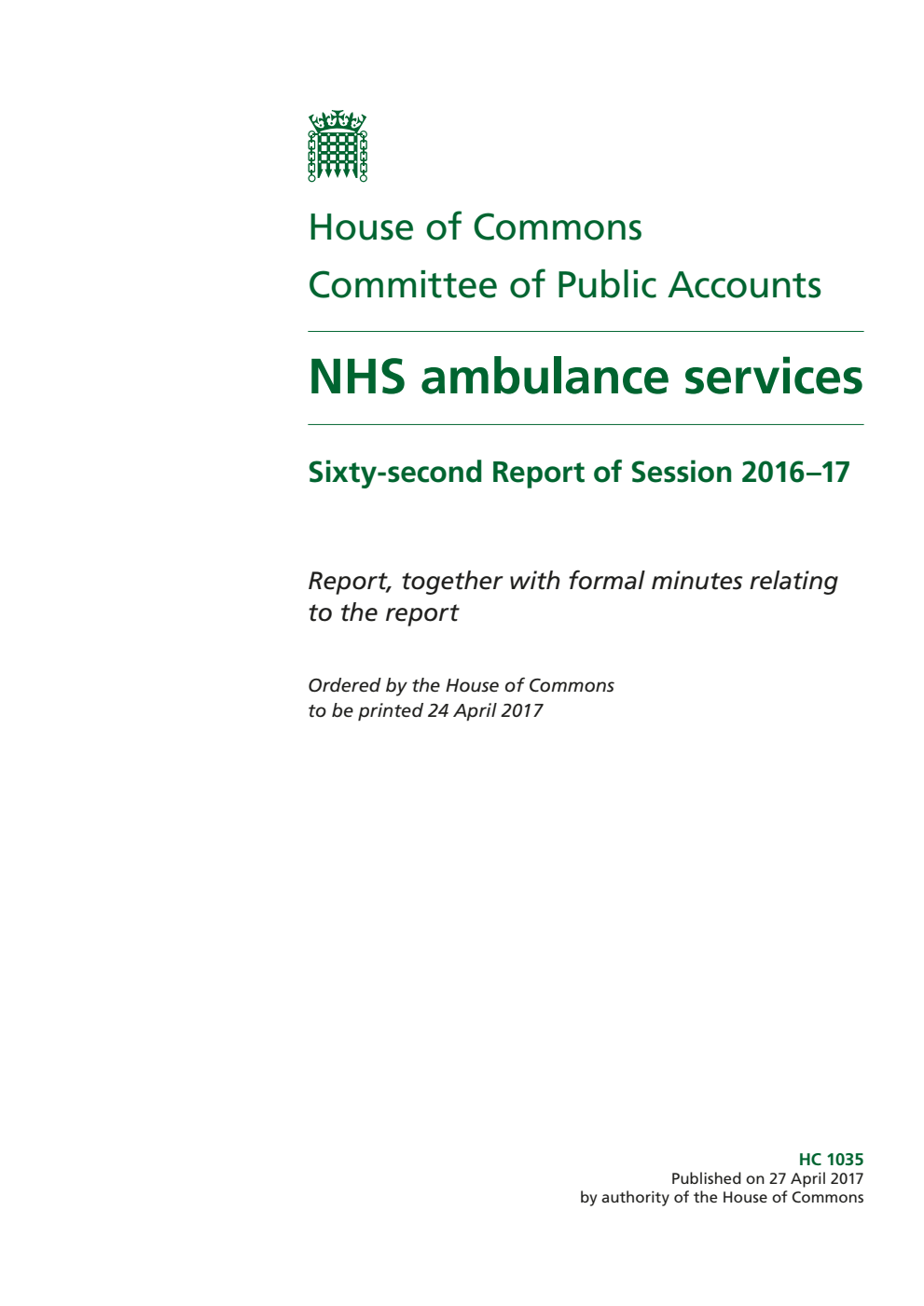 Public Accounts Committee 62nd Report. NHS ambulance services Volume 1. Report