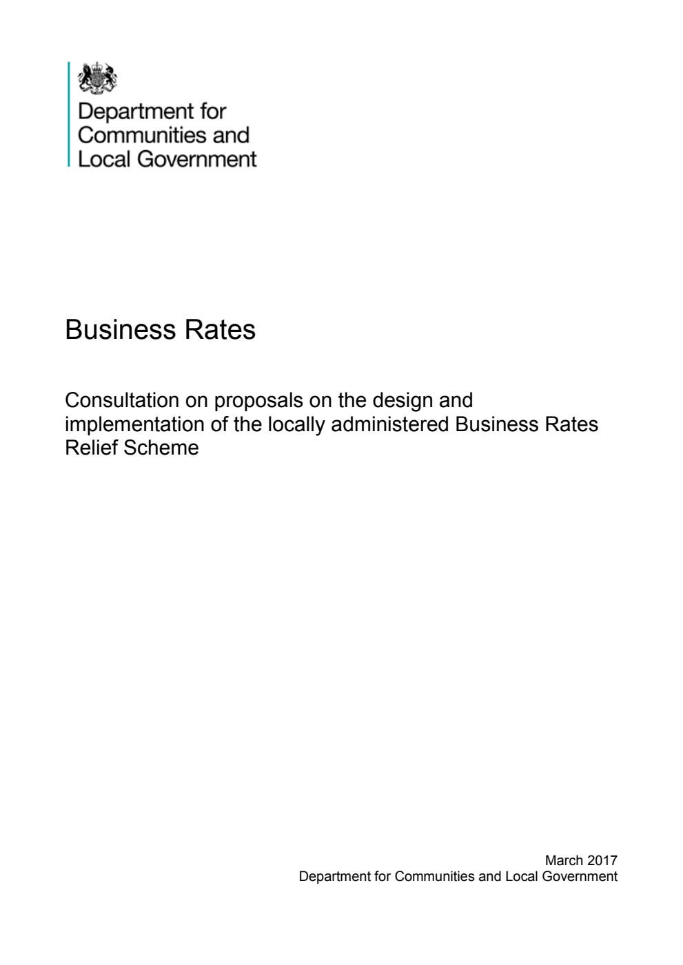 Business Rates. Consultation on proposals on the design and implementation of the locally administered Business Rates Relief Scheme