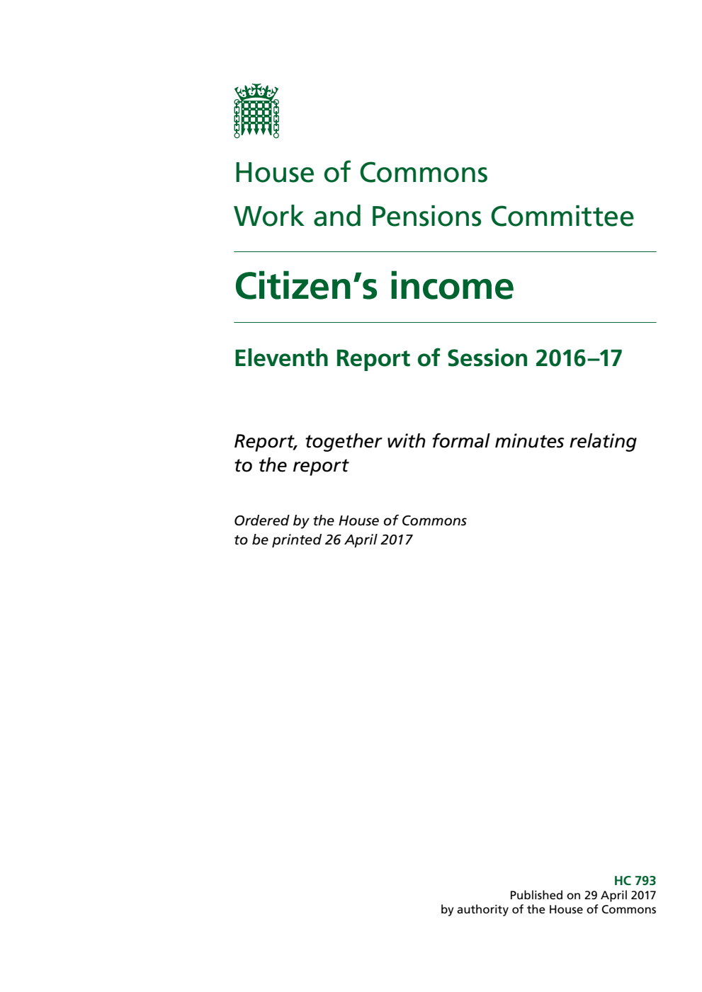 Work and Pensions Committee 11th Report. Citizen’s income Volume 1. Report