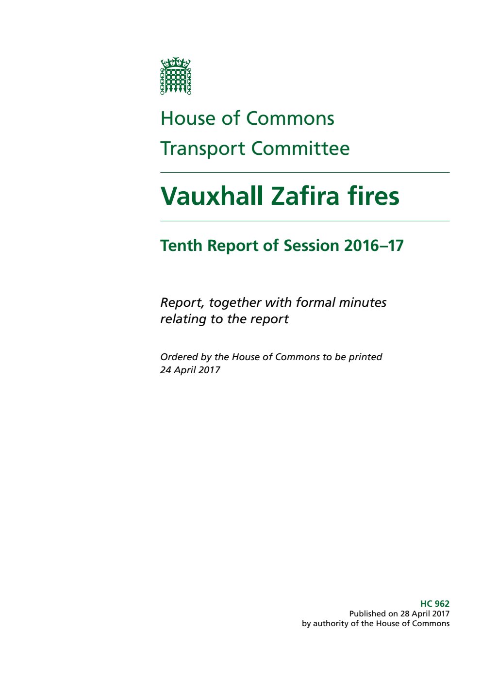 Transport Committee 10th Report. Vauxhall Zafira fires Volume 1. Report
