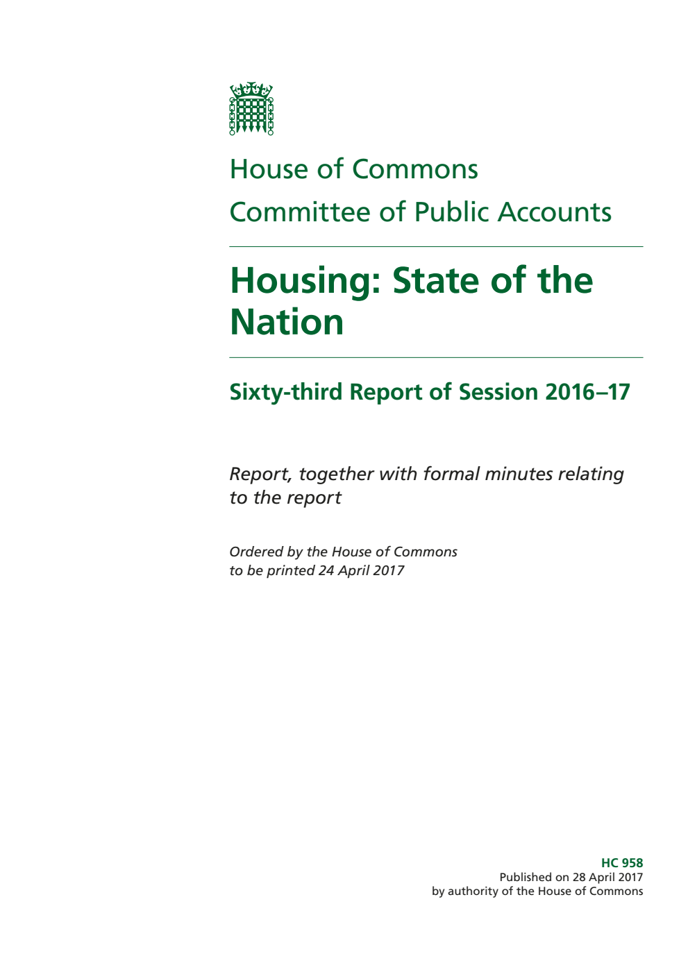 Public Accounts Committee 63rd Report. Housing: State of the Nation Volume 1. Report