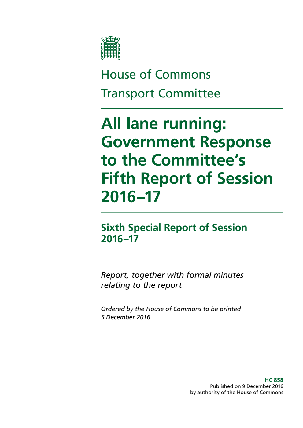 Transport Committee 6th Special Report. All lane running: Government Response to the Committee’s Fifth Report of Session 2016–17