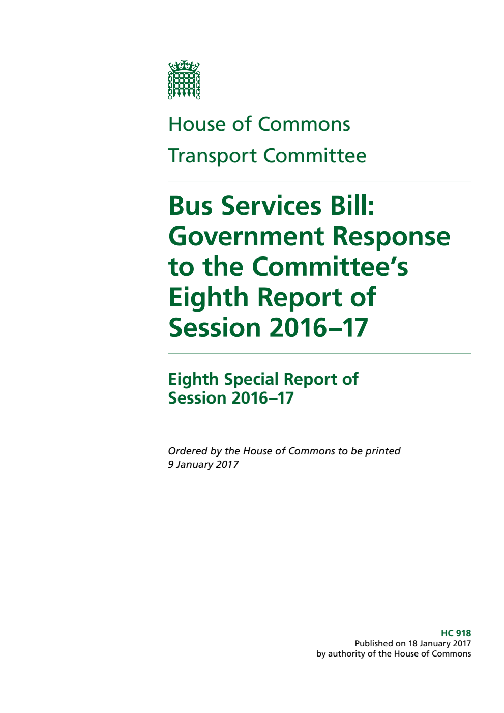 Transport Committee 8th Special Report. Bus Services Bill: Government Response to the Committee’s Eighth Report of Session 2016–17
