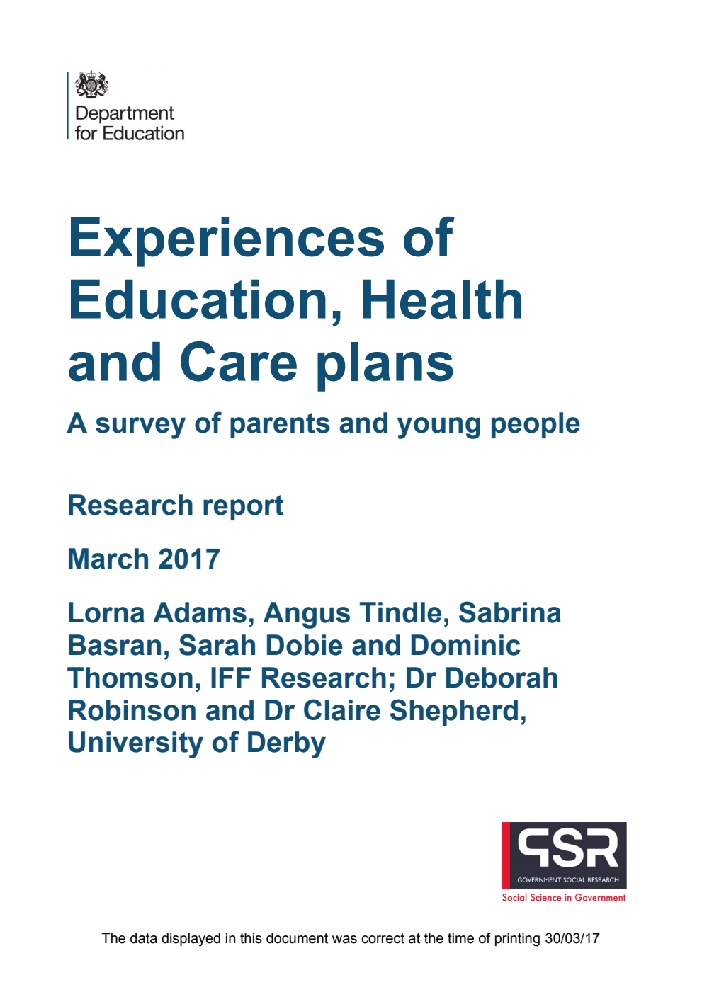 DFE RR657 Experiences of Education, Health and Care plans. A survey of parents and young people. Research report March 2017