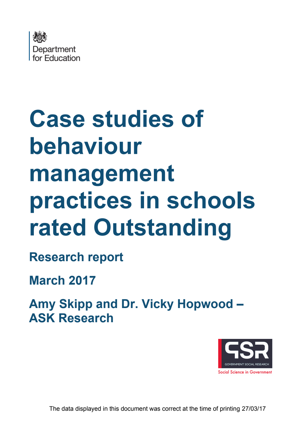 DFE RR642 Case studies of behaviour management practices in schools rated Outstanding. Research report March 2017
