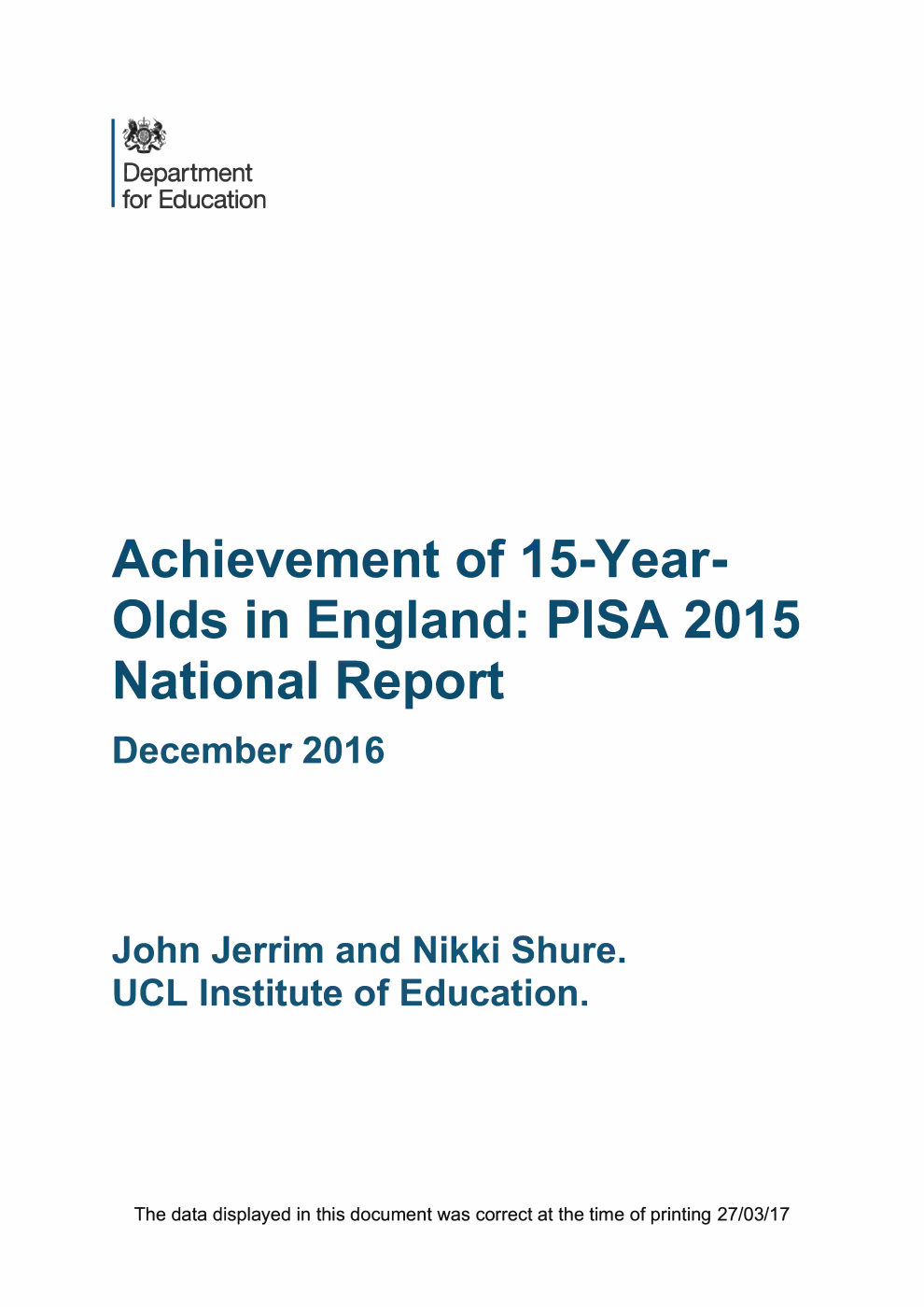 DFE RR630 Achievement of 15-Year-Olds in England: PISA 2015 National. Report December 2016