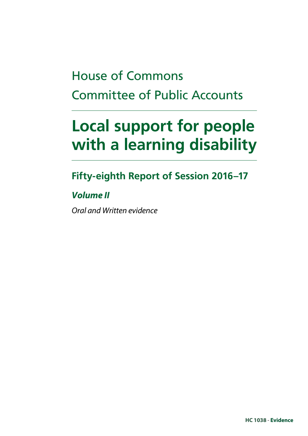 Public Accounts Committee 58th Report. Local support for people with a learning disability Volume 2. Oral and written evidence