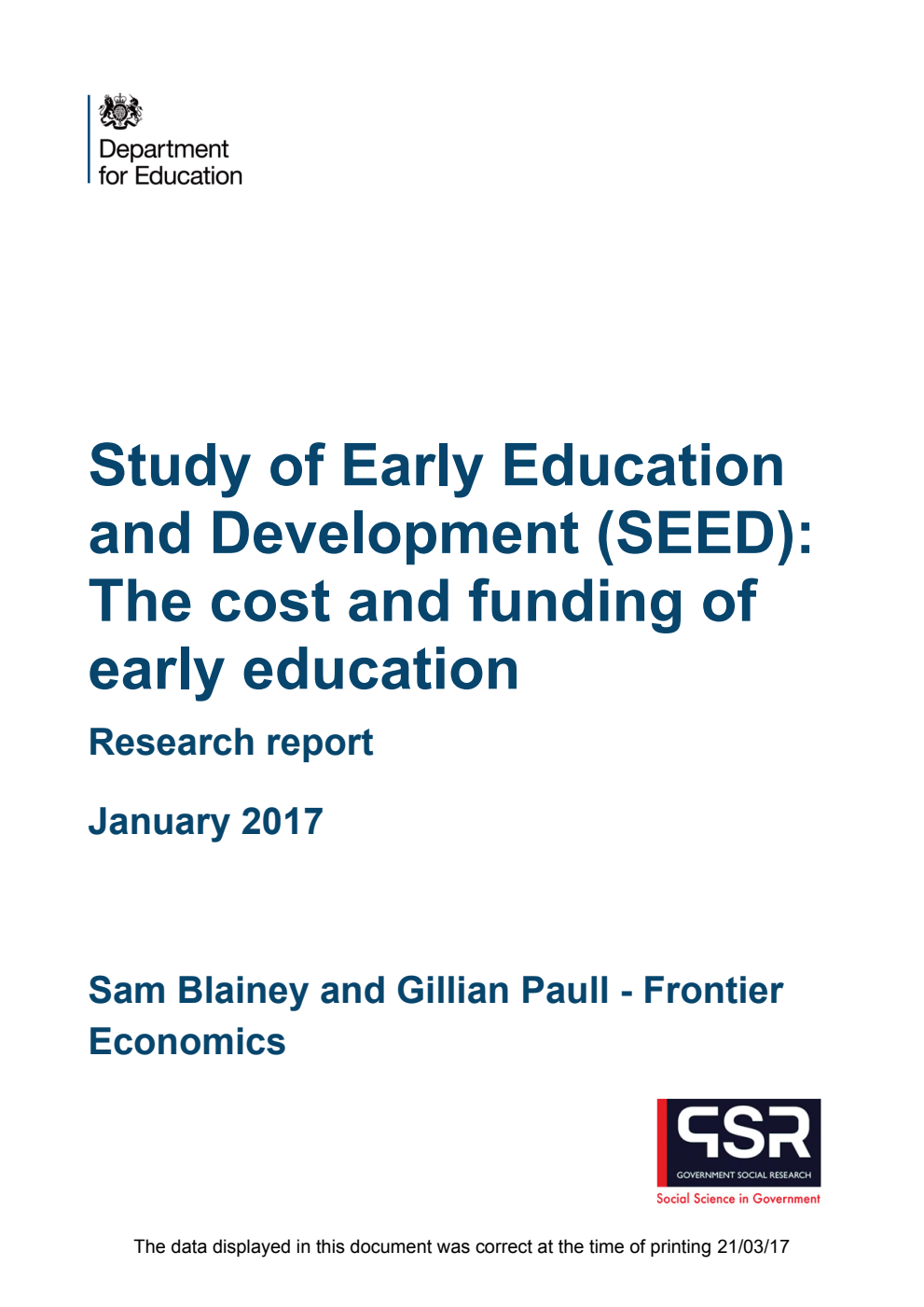 DFE RR552 Study of Early Education and Development (SEED): The Cost and Funding of Early Education : Research Report January 2017