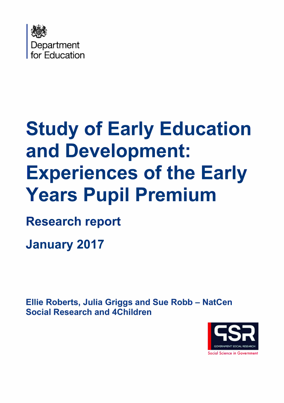 DFE RR645 Study of Early Education and Development: Experiences of the Early Years Pupil Premium : Research Report January 2017