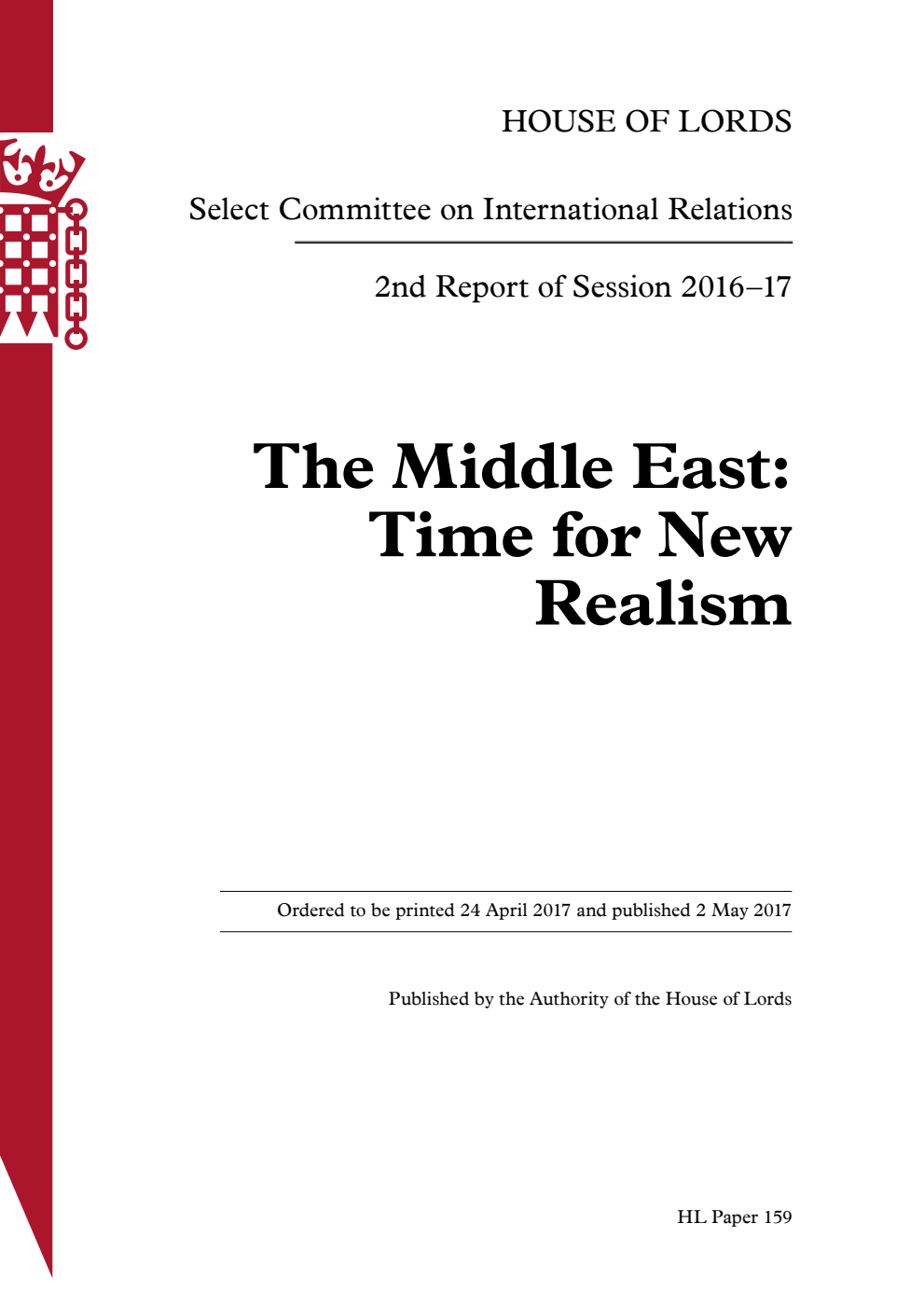 International Relations Committee 2nd Report. The Middle East: Time for New Realism Volume 1. Report