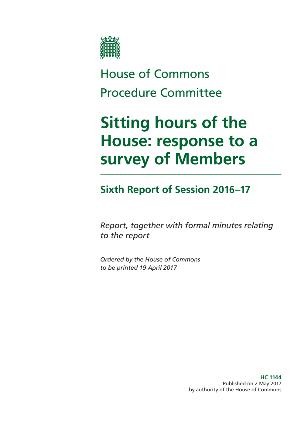 Procedure Committee 6th Report. Sitting hours of the House: response to a survey of Members