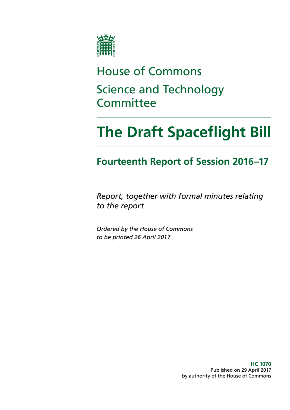 Science and Technology Committee 14th Report. The Draft Spaceflight Bill Volume 1. Report