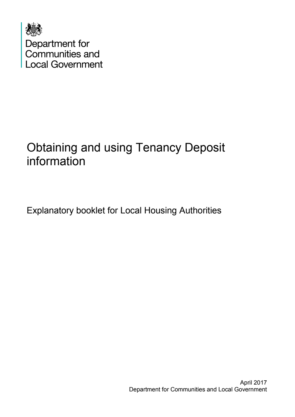 Obtaining and using Tenancy Deposit information : Explanatory booklet for Local Housing Authorities