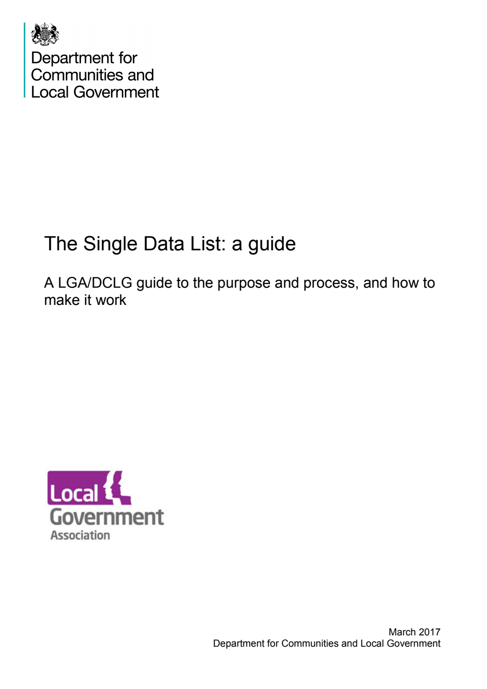 Single Data List: a guide : A LGA/DCLG guide to the purpose and process, and how to make it work