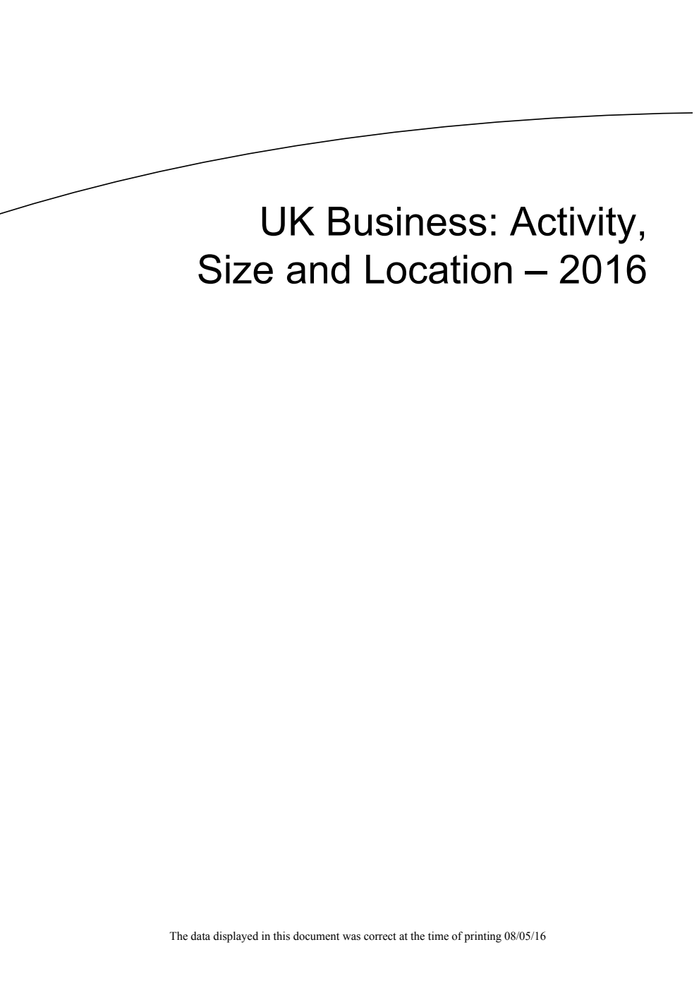 UK Business: Activity, Size and Location - 2016